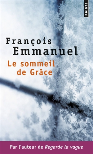 Le sommeil de Grâce - François Emmanuel