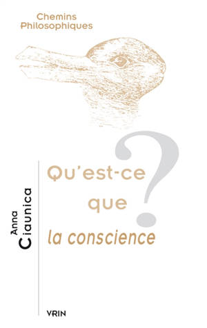 Qu'est-ce que la conscience ? - Anna Ciaunica