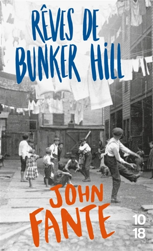 Rêves de Bunker Hill - John Fante