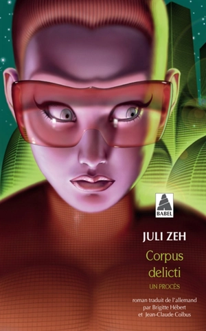 Corpus delicti : un procès - Juli Zeh