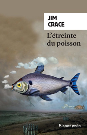 L'étreinte du poisson - Jim Crace