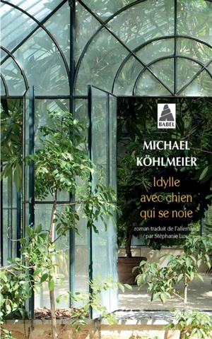 Idylle avec chien qui se noie - Michael Köhlmeier