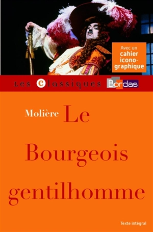 Le bourgeois gentilhomme - Molière