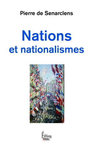 Nations et nationalismes - Pierre de Senarclens