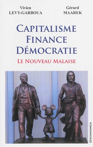 Capitalisme, finance, démocratie : le nouveau malaise - Vivien Levy-Garboua