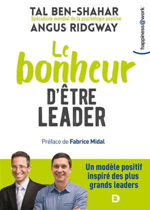 Le bonheur d'être leader - Tal Ben-Shahar