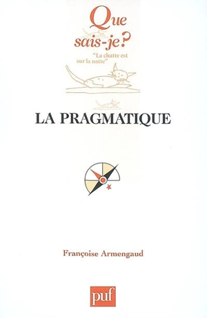 La pragmatique - Françoise Armengaud