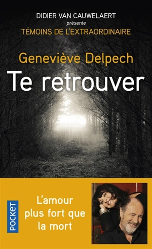 Te retrouver - Geneviève Delpech