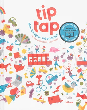 Tip tap : mon imagier interactif - Anouck Boisrobert