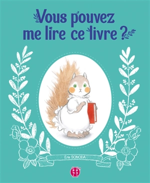 Vous pouvez me lire ce livre ? - Erie Sonoda