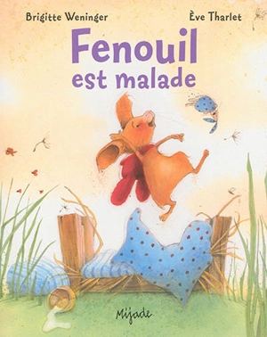 Fenouil est malade - Brigitte Weninger