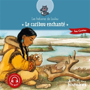 Le caribou enchanté - Kéthévane Davrichewy