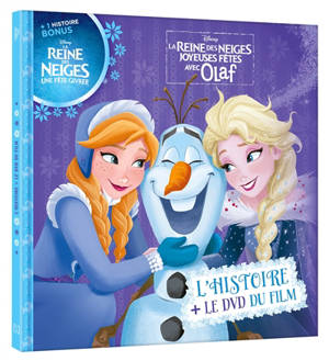 La reine des neiges : joyeuses fêtes avec Olaf. La reine des neiges : une fête givrée - Walt Disney company