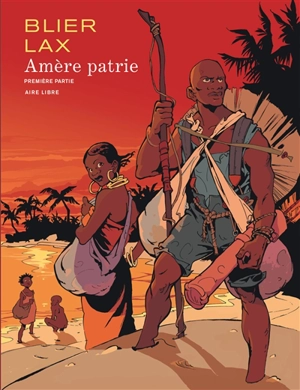 Amère patrie. Vol. 1 - Frédéric Blier