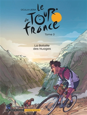Le Tour de France. Vol. 3. La bataille des nuages - Didier Ocula