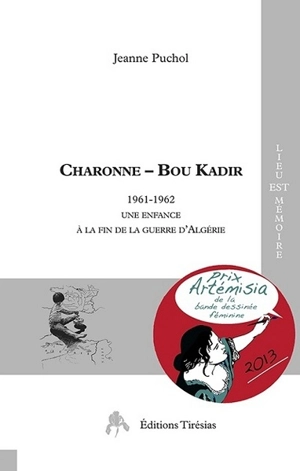 Charonne-Bou Kadir : 1961-1962 : une enfance à la fin de la guerre d'Algérie - Jeanne Puchol