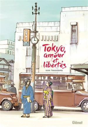 Tokyo, amour et libertés - Kan Takahama