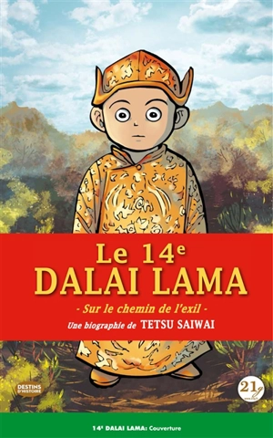 Le 14e dalaï lama : sur le chemin de l'exil - Tetsu Saiwai