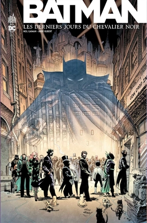 Batman : les derniers jours du chevalier noir - Neil Gaiman