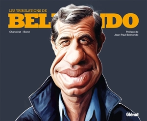 Les tribulations de Belmondo - Philippe Chanoinat