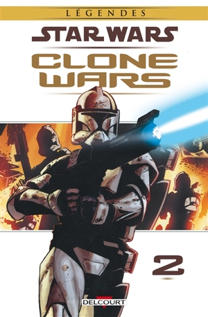 Star Wars : Clone Wars. Vol. 2. Victoires et sacrifices - W. Haden Blackman