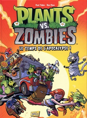 Plants vs zombies. Vol. 2. Le temps de l'apocalypse ! - Paul Tobin