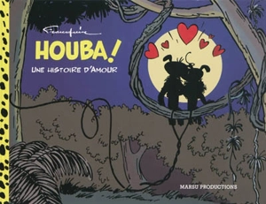 Houba ! : une histoire d'amour - André Franquin