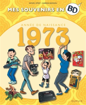 Mes souvenirs en BD. Vol. 34. Année de naissance : 1973 - Samuel Otrey