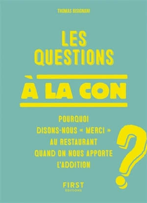 Les questions à la con - Thomas Bisignani