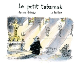 Le petit tabarnak - Jacques Goldstyn