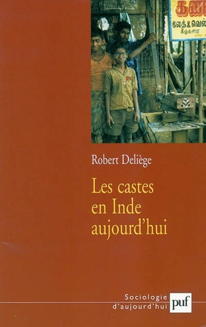 Les castes en Inde aujourd'hui - Robert Deliège