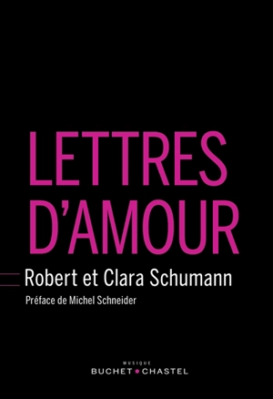 Lettres d'amour - Robert Schumann