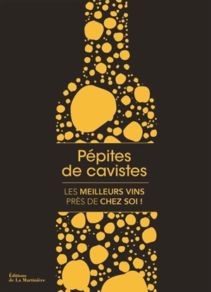 Pépites de cavistes : les meilleurs vins près de chez soi !