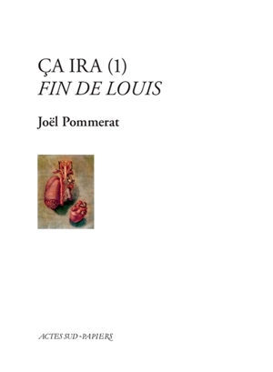 Ca ira. Vol. 1. Fin de Louis - Joël Pommerat