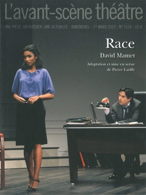 Avant-scène théâtre (L'), n° 1319. Race - David Mamet