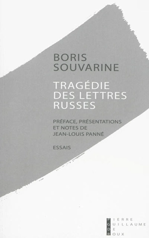 Tragédie des lettres russes : essais - Boris Souvarine