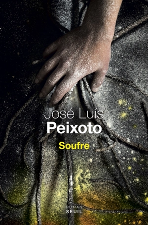 Soufre - José Luis Peixoto