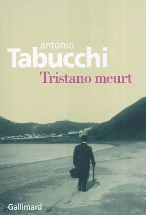 Tristano meurt : une vie - Antonio Tabucchi