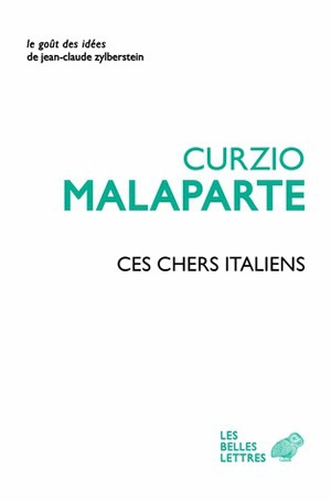 Ces chers Italiens - Curzio Malaparte