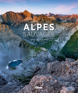 Alpes sauvages - Christel Leca