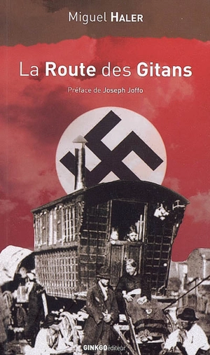 La route des gitans - Miguel Haler