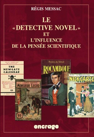 Le detective novel et l'influence de la pensée scientifique - Régis Messac