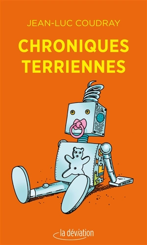 Chroniques terriennes - Jean-Luc Coudray