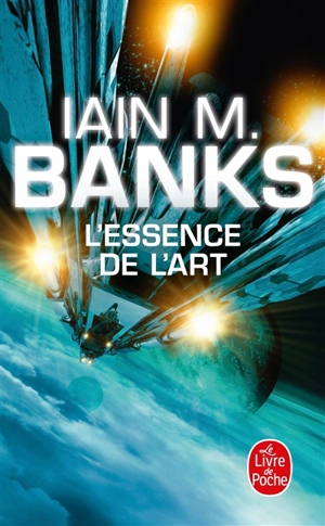 L'essence de l'art - Iain Banks