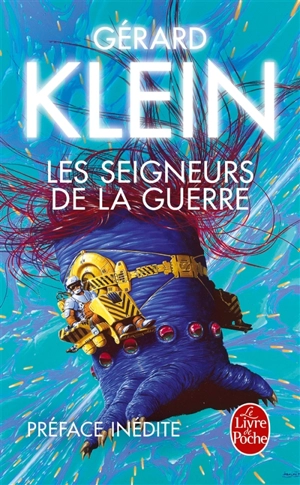 Les seigneurs de la guerre - Gérard Klein