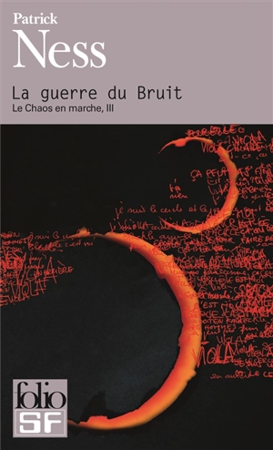 Le chaos en marche. Vol. 3. La guerre du bruit - Patrick Ness