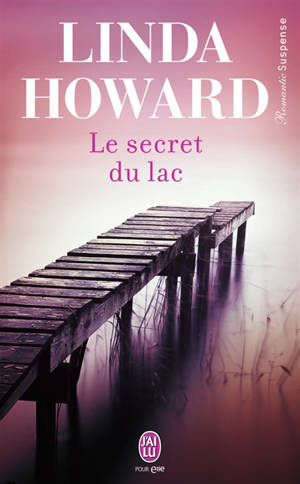 Le secret du lac - Linda Howard