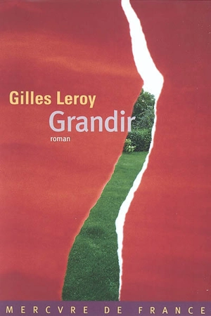 Grandir - Gilles Leroy