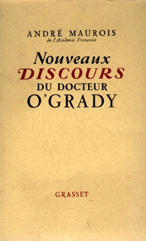Nouveaux discours du Dr O'Grady - André Maurois