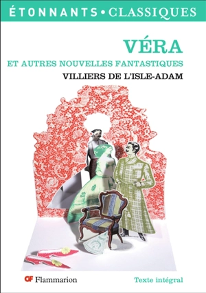 Véra : et autres nouvelles fantastiques - Auguste de Villiers de L'Isle-Adam